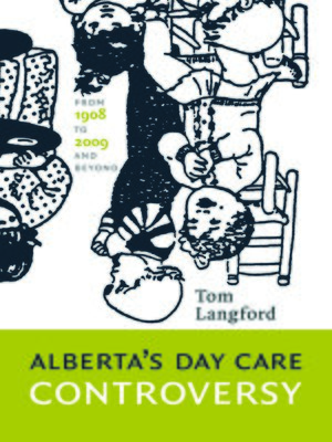 cover image of Alberta's Day Care Controversy